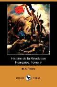 Histoire de La Revolution Francaise, Tome 9 (Dodo Press)