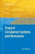 Tropical Circulation Systems and Monsoons