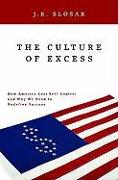 The Culture of Excess