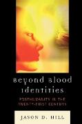 Beyond Blood Identities