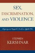 Sex, Discrimination, and Violence