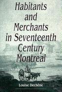 Habitants and Merchants in Seventeenth-Century Montreal