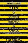 Physics and the Rise of Scientific Research in Canada