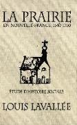 La Prairie en Nouvelle-France, 1647-1760