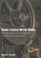 Canada's Greatest Wartime Muddle