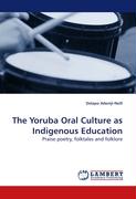 The Yoruba Oral Culture as Indigenous Education