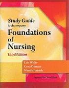 Study Guide for Duncan/Baumle/White's Foundations of Nursing, 3rd