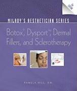 Milady's Aesthetician Series: Botox, Dysport, Dermal Fillers and Sclerotherapy