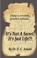 It's Not a Secret, It's Just Life!!!