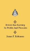 British Bee-Farming - Its Profits and Pleasures