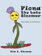 Fiona the Late Bloomer: The Gift of Patience