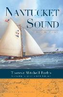 Nantucket Sound:: A Maritime History