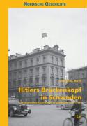 Hitlers Brückenkopf in Schweden