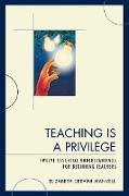 Teaching Is a Privilege