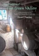 The Building of the Green Valley: A Reconstruction of an Early 17th-Century Rural Landscape