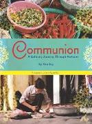 Communion: A Culinary Journey Through Vietnam