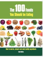 The 100 Foods You Should Be Eating: How to Source, Prepare and Cook Healthy Ingredients