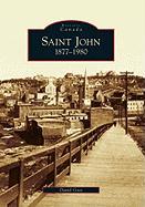 Saint John: 1877-1980