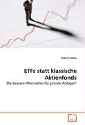 ETFs statt klassische Aktienfonds