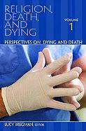 Religion, Death, and Dying [3 Volumes]