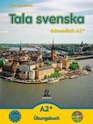 Tala svenska  Schwedisch A2+. Übungsbuch mit CD