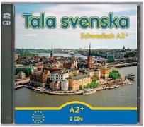 Tala svenska  Schwedisch A2+. CD-Set