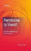 Permission to Shoot?