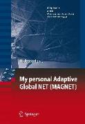 My personal Adaptive Global NET (MAGNET)