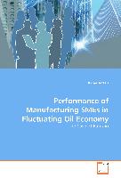 Performance of Manufacturing SMEs in Fluctuating Oil Economy