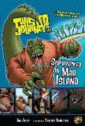 Shipwrecked on Mad Island: Book 11