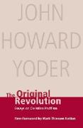 Original Revolution: Essays on Christian Pacifism