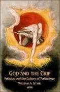 God and the Chip: Religion and the Culture of Technology
