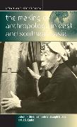 The Making of Anthropology in East and Southeast Asia