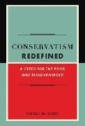 Conservatism Redefined: A Creed for the Poor and Disadvantaged