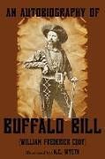 An Autobiography of Buffalo Bill (Illustrated)