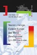 Western Europe, Eastern Europe and World Development 13th-18th Centuries: Collection of Essays of Marian Malowist