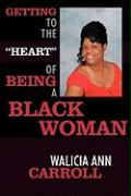 Getting to the Heart of Being a Black Woman