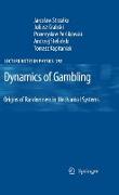 Dynamics of Gambling: Origins of Randomness in Mechanical Systems