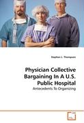 Physician Collective Bargaining In A U.S. Public Hospital