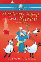 Shepherds Sheep and a Savior Choral Book (Simple Plus Series)