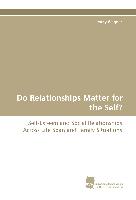 Do Relationships Matter for the Self?