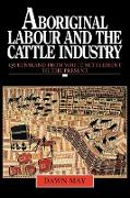 Aboriginal Labour and the Cattle Industry