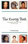 The Knotty Truth: Managing Tightly Coiled Hair at Home