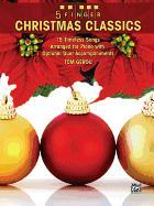 5 Finger Christmas Classics: 15 Timeless Songs Arranged for Piano with Optional Duet Accompaniments