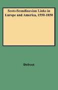 Scots-Scandinavian Links in Europe and America, 1550-1850