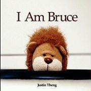 I Am Bruce