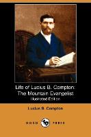 Life of Lucius B. Compton: The Mountain Evangelist (Dodo Press)