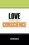 Love Has No Conscience