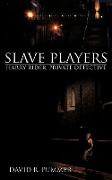 Slave Players