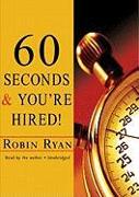 60 Seconds & You're Hired!